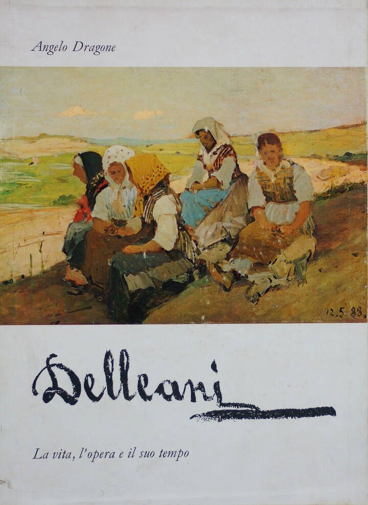 CATALOGO - 'Delleani - La vita, l'opera e il suo tempo'
